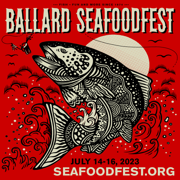 Come celebrate Ballard Seafood Fest with us!